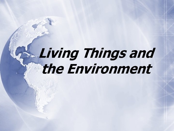 Living Things and the Environment 