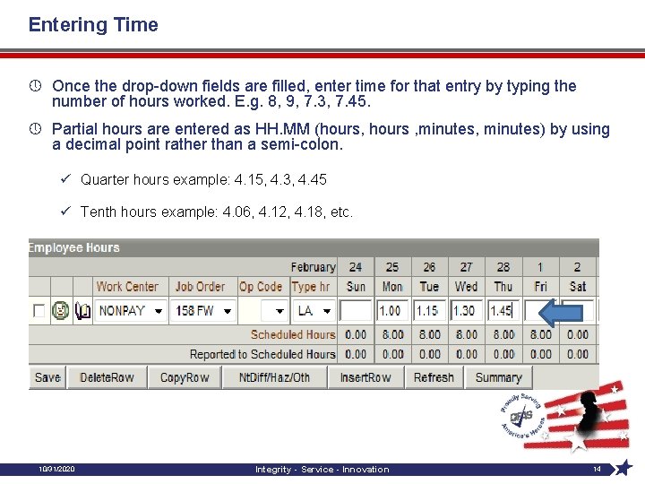 Entering Time » Once the drop-down fields are filled, enter time for that entry