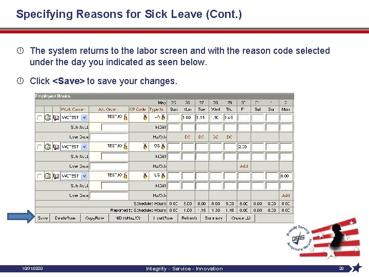 Specifying Reasons for Sick Leave (Cont. ) » The system returns to the labor