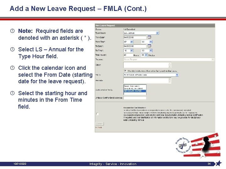 Add a New Leave Request – FMLA (Cont. ) » Note: Required fields are
