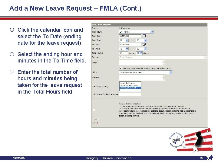 Add a New Leave Request – FMLA (Cont. ) » Click the calendar icon