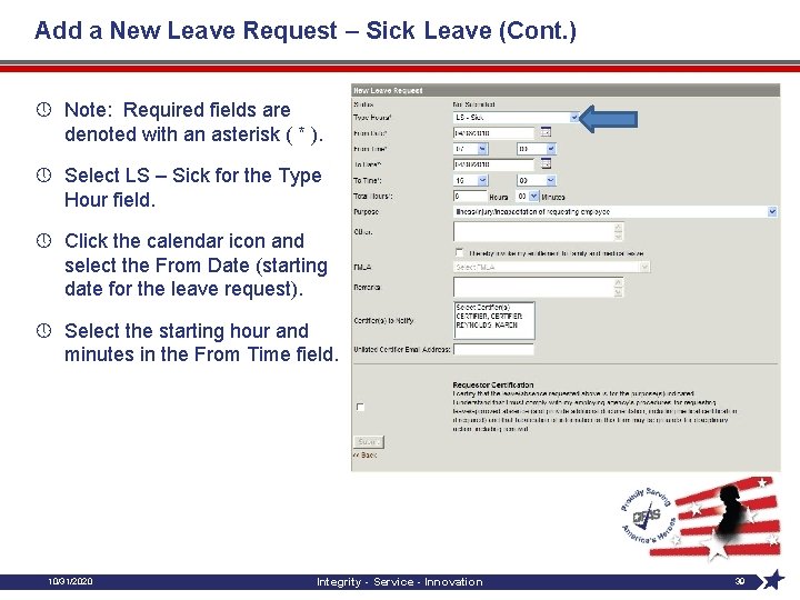 Add a New Leave Request – Sick Leave (Cont. ) » Note: Required fields