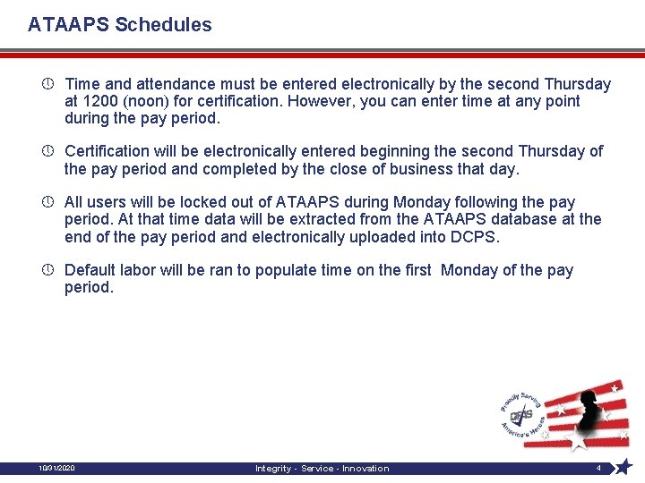 ATAAPS Schedules » Time and attendance must be entered electronically by the second Thursday