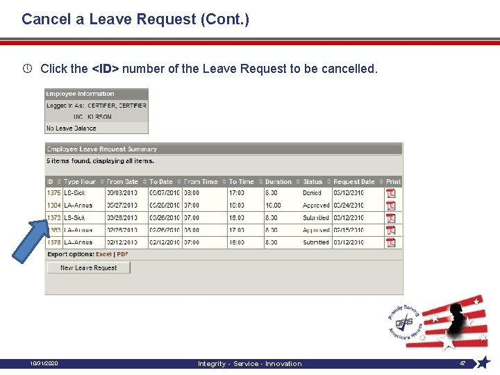 Cancel a Leave Request (Cont. ) » Click the <ID> number of the Leave