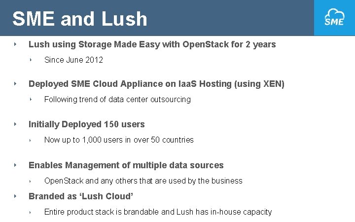 SME and Lush ‣ Lush using Storage Made Easy with Open. Stack for 2