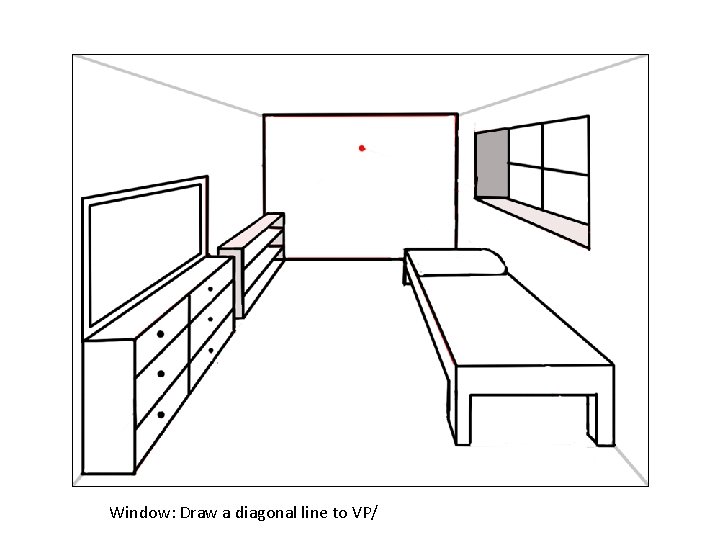 Window: Draw a diagonal line to VP/ 