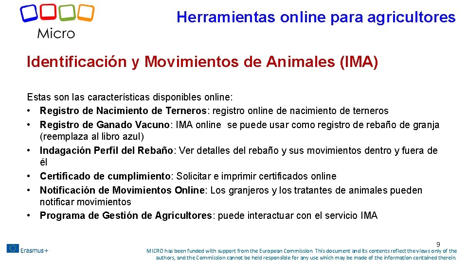 Herramientas online para agricultores Identificación y Movimientos de Animales (IMA) Estas son las características Herramientas online para agricultores Identificación y Movimientos de Animales (IMA) Estas son las características