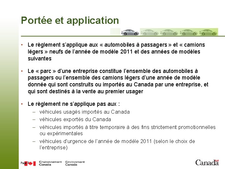 Portée et application • Le règlement s’applique aux « automobiles à passagers » et