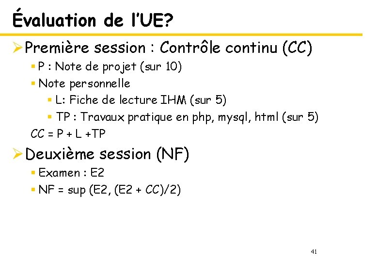 Évaluation de l’UE? ØPremière session : Contrôle continu (CC) § P : Note de
