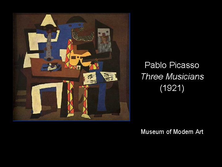 Pablo Picasso Three Musicians (1921) Museum of Modern Art 