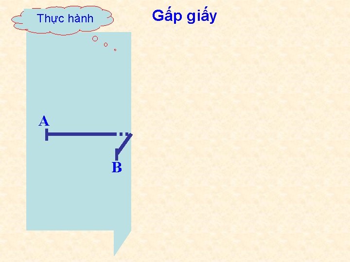 Gấp giấy Thực hành A B 