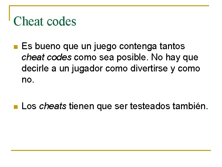 Cheat codes n Es bueno que un juego contenga tantos cheat codes como sea