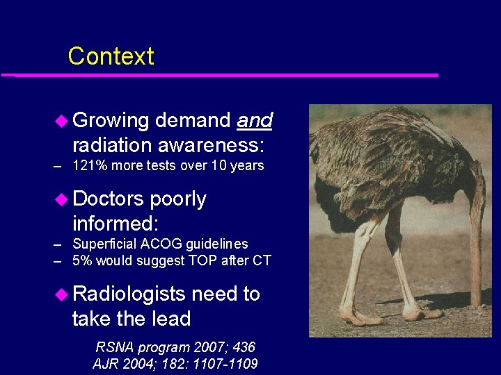 Context u Growing demand radiation awareness: – 121% more tests over 10 years u