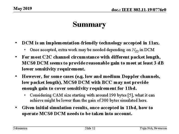 May 2019 doc. : IEEE 802. 11 -19/0776 r 0 Summary • DCM is