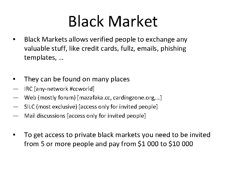 Black Market • Black Markets allows verified people to exchange any valuable stuff, like