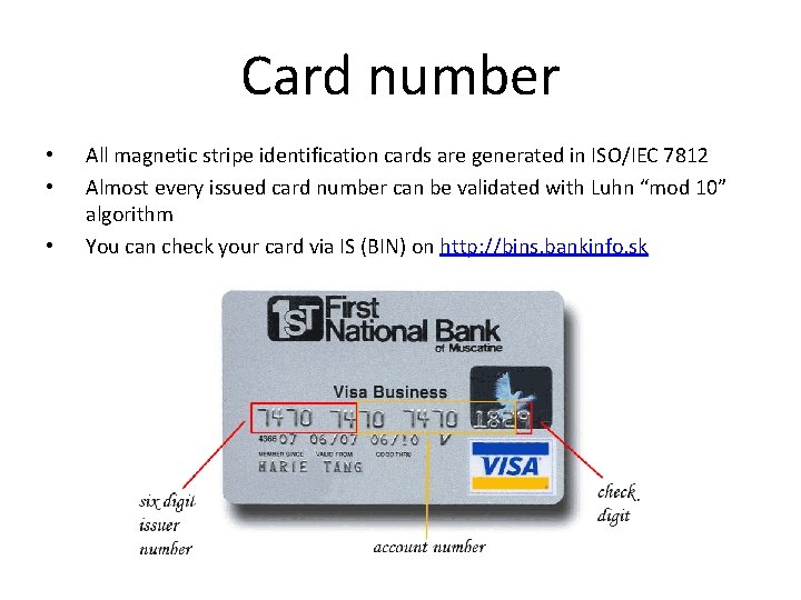 Card number • • • All magnetic stripe identification cards are generated in ISO/IEC