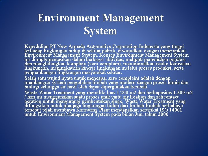 Environment Management System Kepedulian PT New Armada Automotive Corporation Indonesia yang tinggi terhadap lingkungan