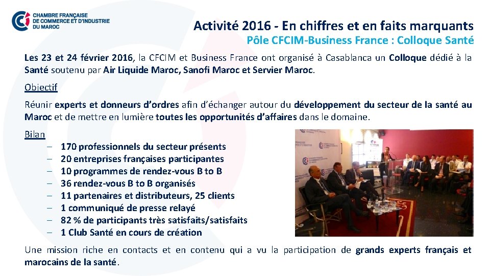 Activité 2016 - En chiffres et en faits marquants Pôle CFCIM-Business France : Colloque