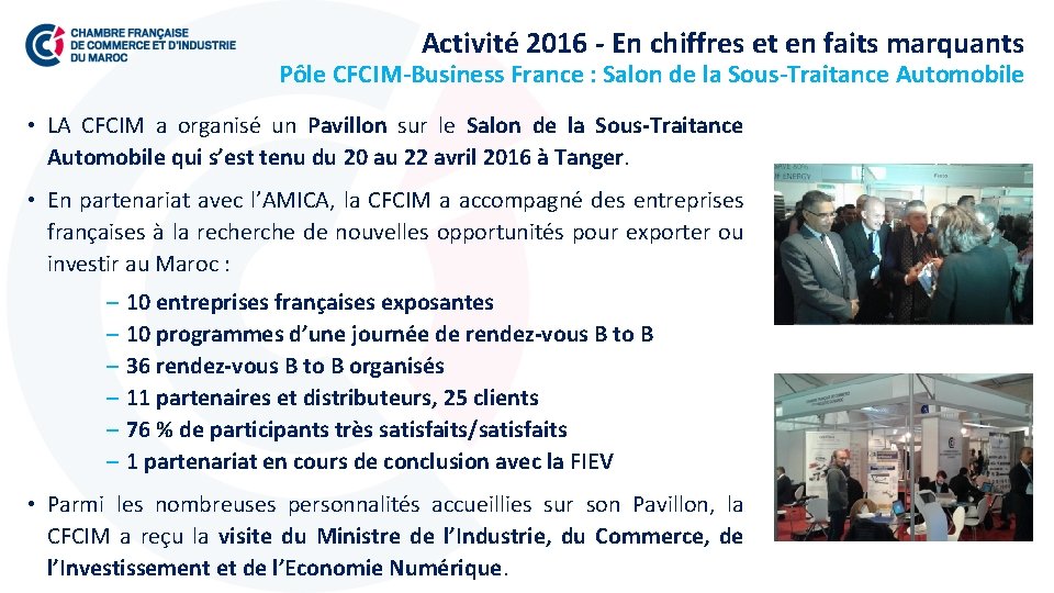 Activité 2016 - En chiffres et en faits marquants Pôle CFCIM-Business France : Salon