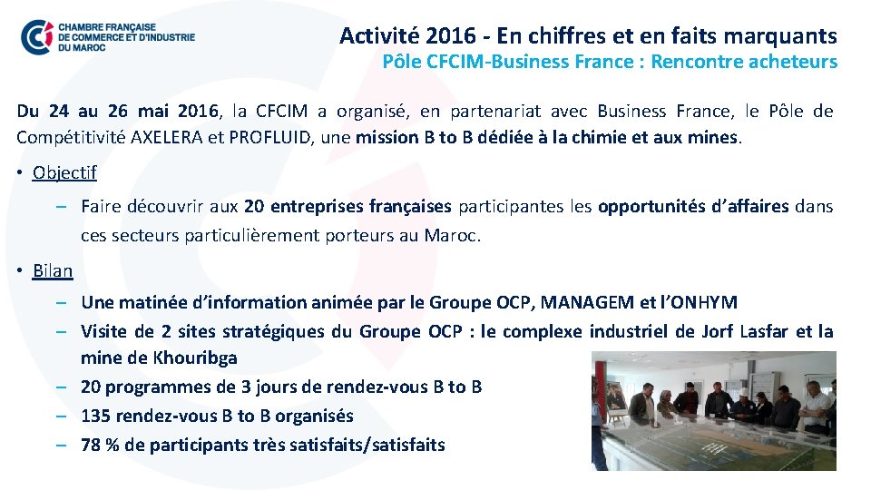 Activité 2016 - En chiffres et en faits marquants Pôle CFCIM-Business France : Rencontre