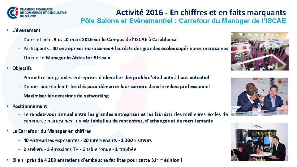 Activité 2016 - En chiffres et en faits marquants Pôle Salons et Evènementiel :