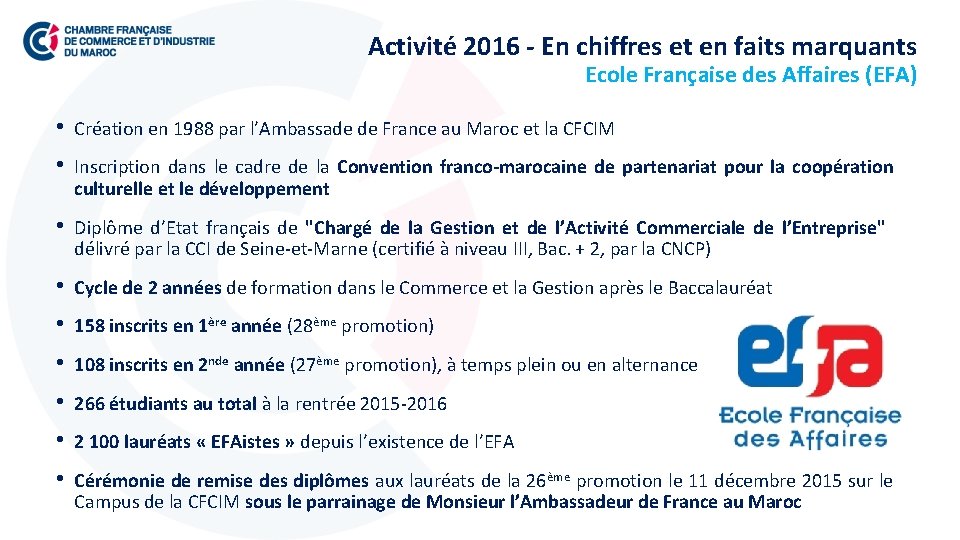 Activité 2016 - En chiffres et en faits marquants Ecole Française des Affaires (EFA)