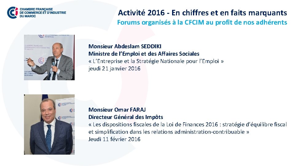 Activité 2016 - En chiffres et en faits marquants Forums organisés à la CFCIM