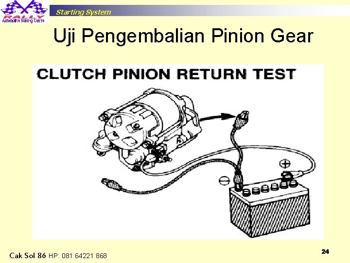 Starting System Uji Pengembalian Pinion Gear Cak Sol 86 HP: 081 64221 868 24