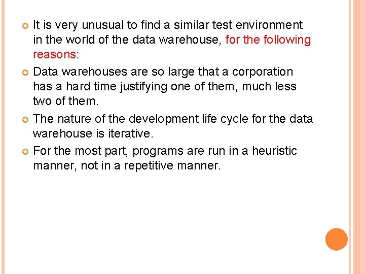 It is very unusual to find a similar test environment in the world of