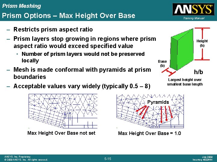 Prism Meshing Prism Options – Max Height Over Base Training Manual – Restricts prism