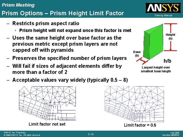 Prism Meshing Prism Options – Prism Height Limit Factor Training Manual – Restricts prism