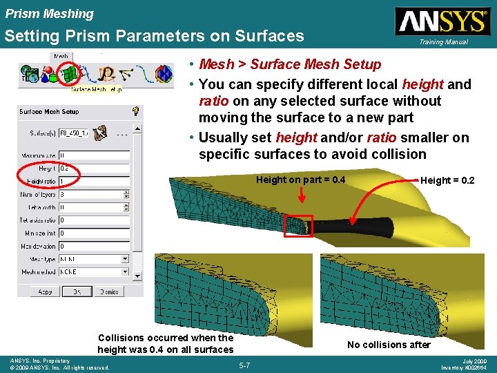 Prism Meshing Setting Prism Parameters on Surfaces Training Manual • Mesh > Surface Mesh