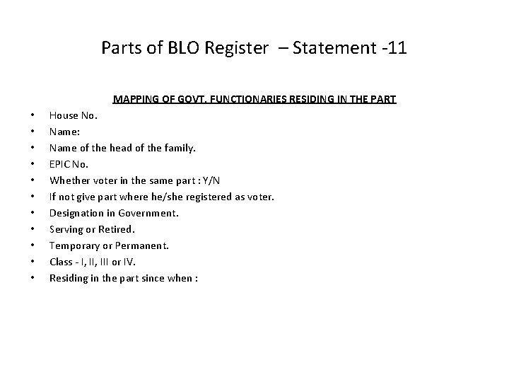 Parts of BLO Register – Statement -11 MAPPING OF GOVT. FUNCTIONARIES RESIDING IN THE