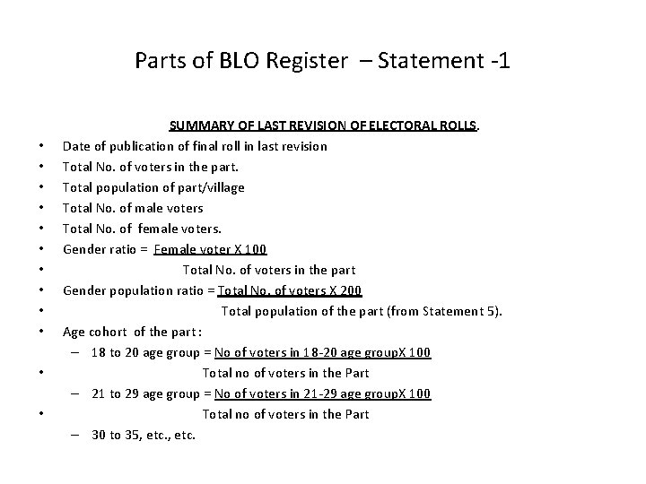 Parts of BLO Register – Statement -1 • • • SUMMARY OF LAST REVISION