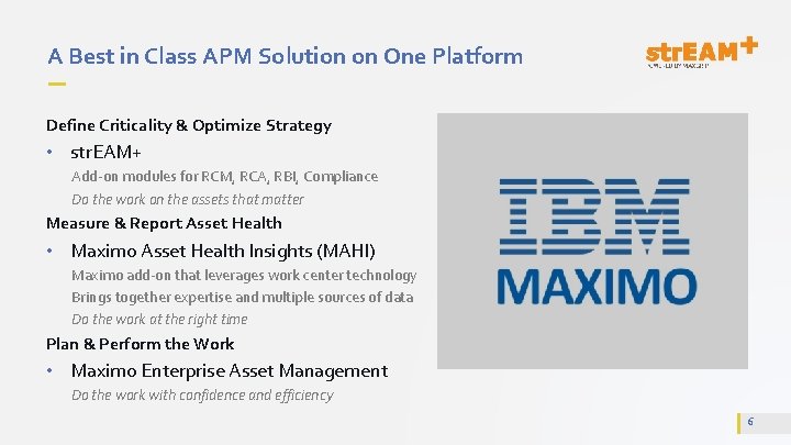 A Best in Class APM Solution on One Platform Define Criticality & Optimize Strategy