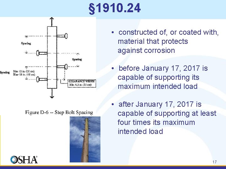 § 1910. 24 • constructed of, or coated with, material that protects against corrosion