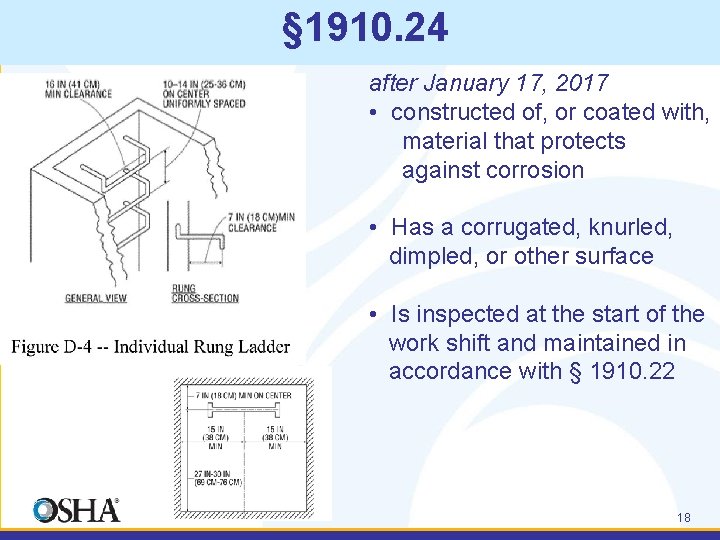 § 1910. 24 after January 17, 2017 • constructed of, or coated with, material