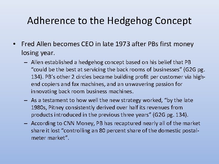 Adherence to the Hedgehog Concept • Fred Allen becomes CEO in late 1973 after Adherence to the Hedgehog Concept • Fred Allen becomes CEO in late 1973 after