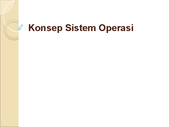 Konsep Sistem Operasi 