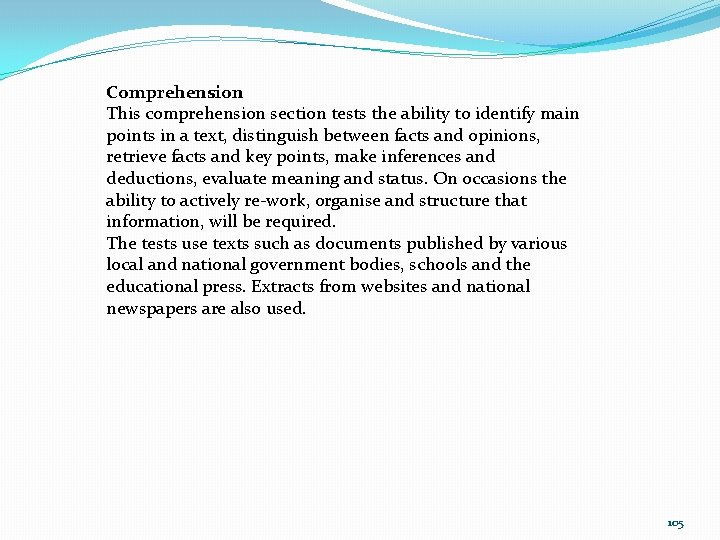 Comprehension This comprehension section tests the ability to identify main points in a text, Comprehension This comprehension section tests the ability to identify main points in a text,