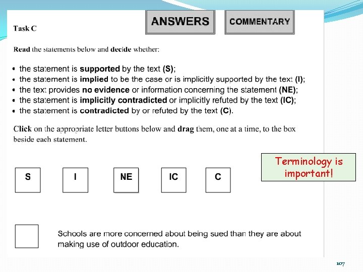 Terminology is important! 107 Terminology is important! 107