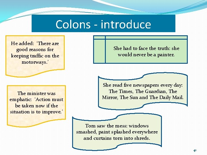 Colons - introduce He added: ‘There are good reasons for keeping traffic on the Colons - introduce He added: ‘There are good reasons for keeping traffic on the