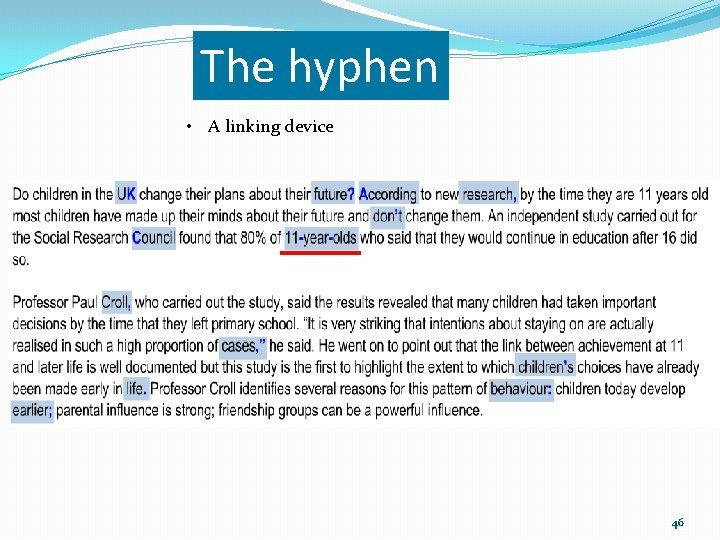 The hyphen • A linking device 46 The hyphen • A linking device 46