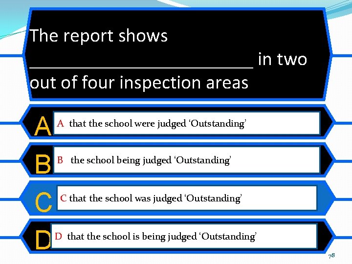 The report shows ____________ in two out of four inspection areas A B C The report shows ____________ in two out of four inspection areas A B C