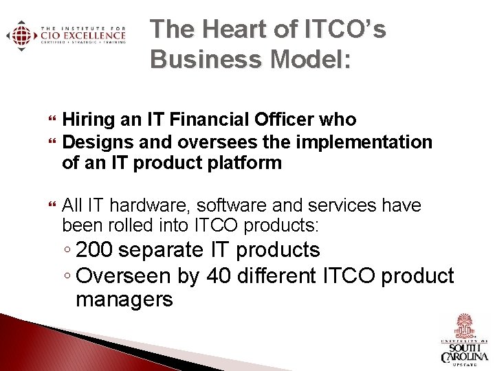 The Heart of ITCO’s Business Model: Hiring an IT Financial Officer who Designs and The Heart of ITCO’s Business Model: Hiring an IT Financial Officer who Designs and