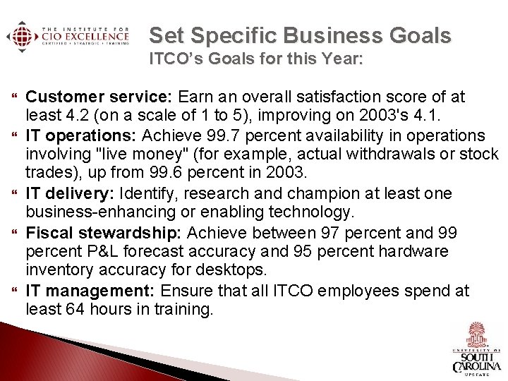 Set Specific Business Goals ITCO’s Goals for this Year: Customer service: Earn an overall Set Specific Business Goals ITCO’s Goals for this Year: Customer service: Earn an overall