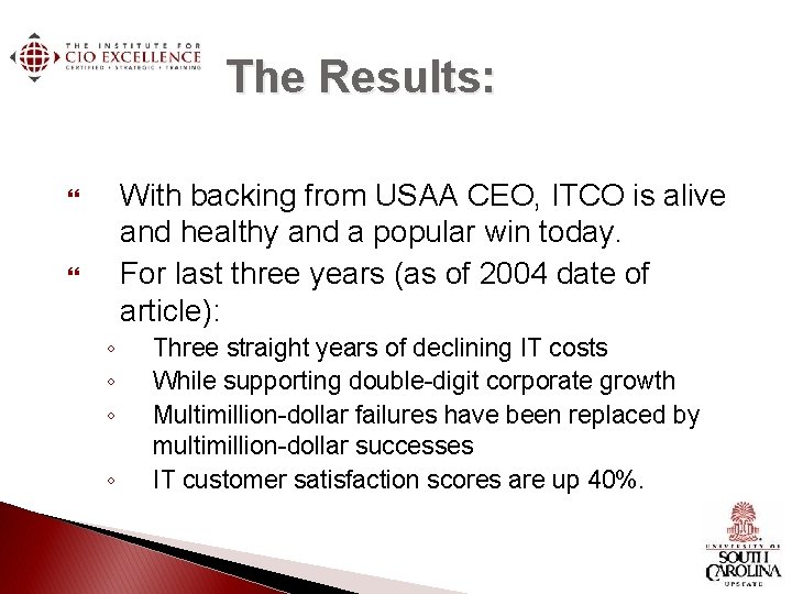 The Results: With backing from USAA CEO, ITCO is alive and healthy and a The Results: With backing from USAA CEO, ITCO is alive and healthy and a