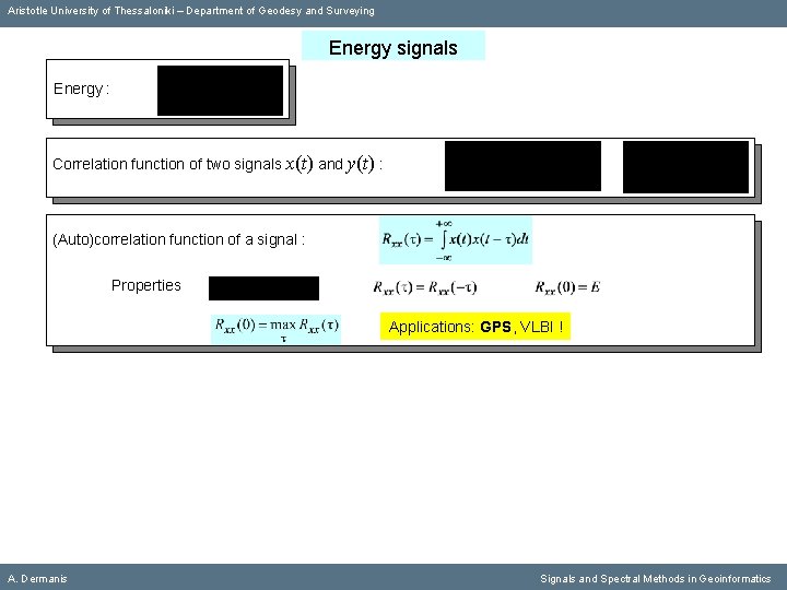 Aristotle University of Thessaloniki – Department of Geodesy and Surveying Energy signals Energy :