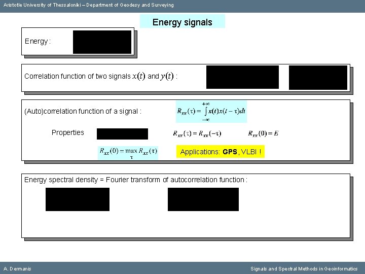 Aristotle University of Thessaloniki – Department of Geodesy and Surveying Energy signals Energy :