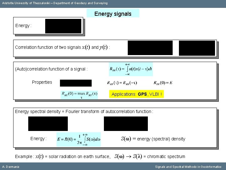 Aristotle University of Thessaloniki – Department of Geodesy and Surveying Energy signals Energy :